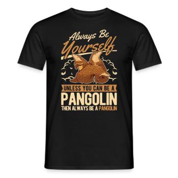 Soyez toujours vous-même Pangolin Schuppentier - T-shirt homme - noir - Devant - AI Model Male 178 light (178cm)