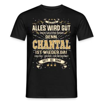 Everything Will Be Alright 'Cause Chantal Is Here Outfit - Men's T-Shirt - black - Front - AI Model Male 178 light (178cm)