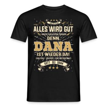 Tout ira bien parce que Dana est là - T-shirt homme - noir - Devant - AI Model Male 178 light (178cm)