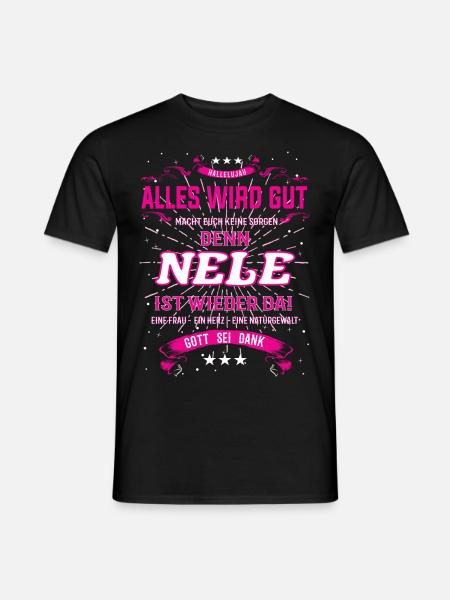 Alles wird gut denn Nele Ist da Outfit - Männer T-Shirt - Schwarz