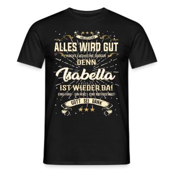 Alles wird gut denn Isabella Ist da Outfit - Männer T-Shirt - Schwarz - Vorne - AI Model Male 178 light (178cm)