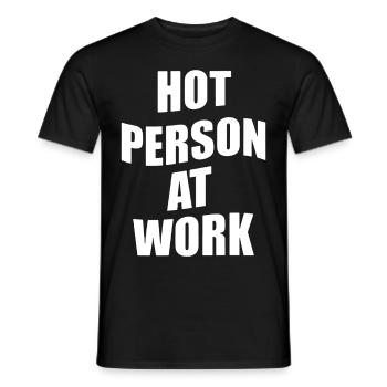 Hot person at work - Männer T-Shirt - Schwarz - Vorne - AI Model Male 178 light (178cm)