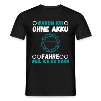 Ohne Akku fahren - Männer T-Shirt - Schwarz - Vorne - AI Model Male 178 light (178cm)