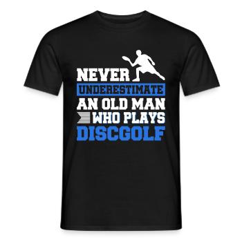 Never unterestimate an old man who plays discgolf - Männer T-Shirt - Schwarz - Vorne - AI Model Male 178 light (178cm)