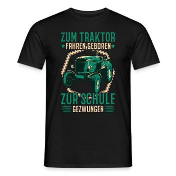 Zum Traktor fahren geboren Zur Schule gezwungen - Männer T-Shirt - Schwarz - Vorne - AI Model Male 178 light (178cm)