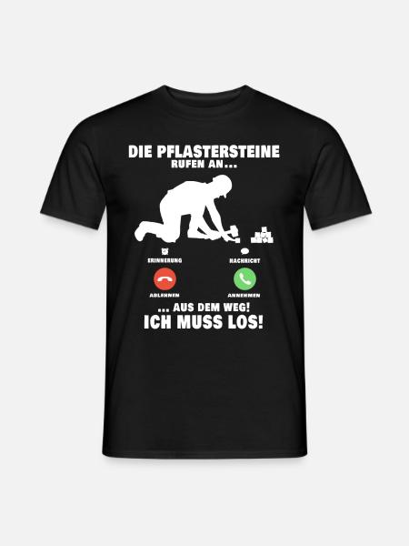Die Pflastersteine rufen Pflasterer Anruf - Männer T-Shirt - Schwarz