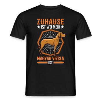 Zuhause ist wo mein Magyar Vizsla ist Vizsla - Männer T-Shirt - Schwarz - Vorne - AI Model Male 178 light (178cm)