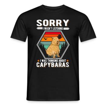 I wasnt listening I was thinking about Capybaras - Men's T-Shirt - black - Front - AI Model Male 178 light (178cm)