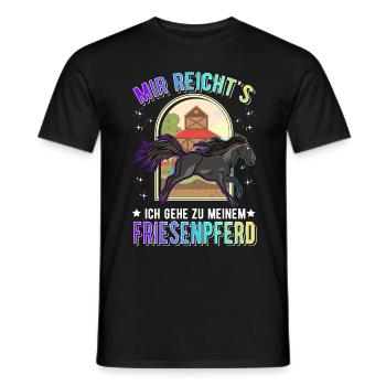 Mir reicht's Ich gehe zu meinem Friesenpferd - Männer T-Shirt - Schwarz - Vorne - AI Model Male 178 light (178cm)