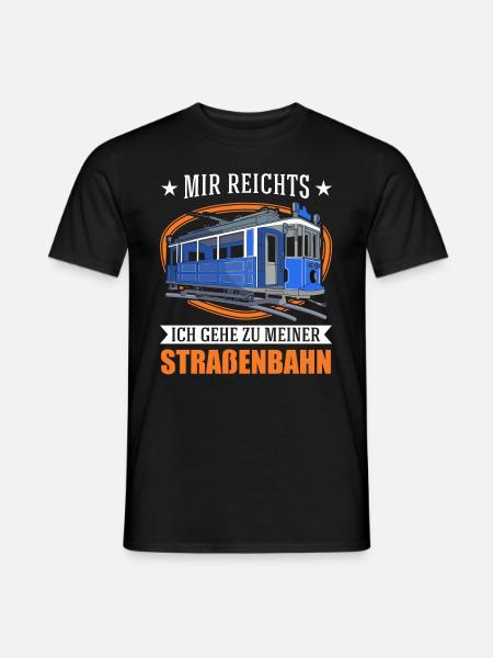 Mir reichts Ich gehe zu meiner Straßenbahn - Männer T-Shirt - Schwarz