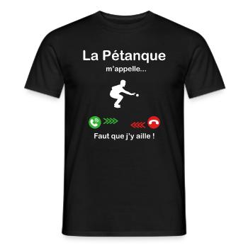 La Pétanque m'appelle faut que j'y aille ! - T-shirt homme - noir - Devant - AI Model Male 178 light (178cm)