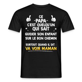 Papa Homme Super Papa Dit Va Voir Maman - T-shirt homme - noir - Devant - AI Model Male 178 light (178cm)