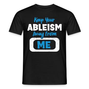 Against ableism! Against hostility to the disabled - Men's T-Shirt - black - Front - AI Model Male 178 light (178cm)