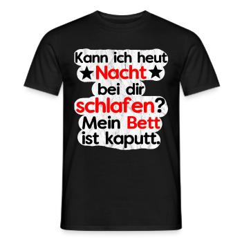 Kann ich heut bei dir schlafen? Bett ist Kaputt. - Männer T-Shirt - Schwarz - Vorne - AI Model Male 178 light (178cm)