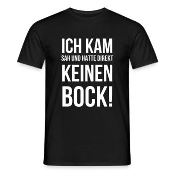 Ich kam sah und hatte direkt keinen bock! - Männer T-Shirt - Schwarz - Vorne - AI Model Male 178 light (178cm)