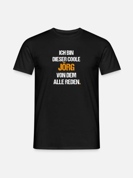 Jörg Vorname Name Spruch - Männer T-Shirt - Schwarz