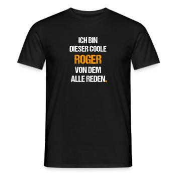 Roger Vorname Name Spruch - Männer T-Shirt - Schwarz - Vorne - AI Model Male 178 light (178cm)