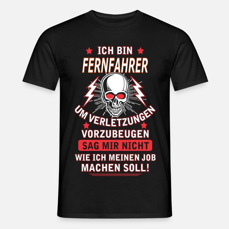 FERNFAHRER - Männer T-Shirt - Schwarz