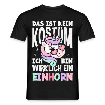 Kein Kostüm Bin Wirklich Ein Einhorn Fasching - Männer T-Shirt - Schwarz - Vorne - AI Model Male 178 light (178cm)