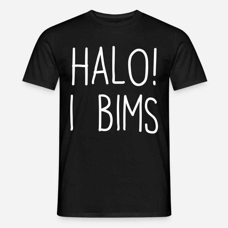HALO! I BIMS - Männer T-Shirt - Schwarz