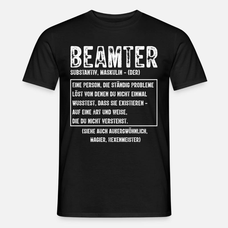 Beamter Definition - Beamter Kaffee Beamtin Gesche - Männer T-Shirt - Schwarz