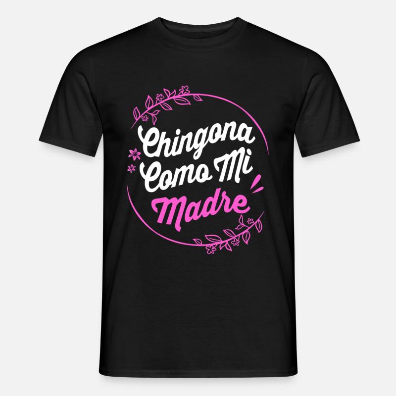 Chingona Latina - Männer T-Shirt - Schwarz