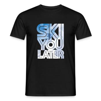 Ski You Later - Männer T-Shirt - Schwarz - Vorne - AI Model Male 178 light (178cm)