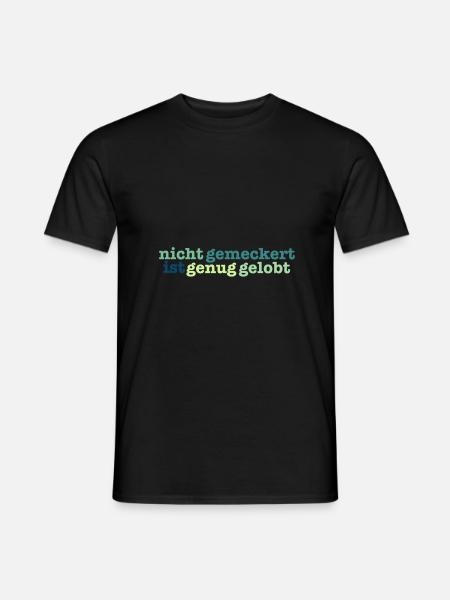 not bitched enough is praised - Men's T-Shirt - black