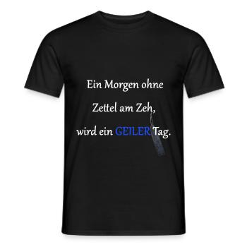Jeder Tag ohne Zettel am Zeh wird ein geiler Tag - Männer T-Shirt - Schwarz - Vorne - AI Model Male 178 light (178cm)