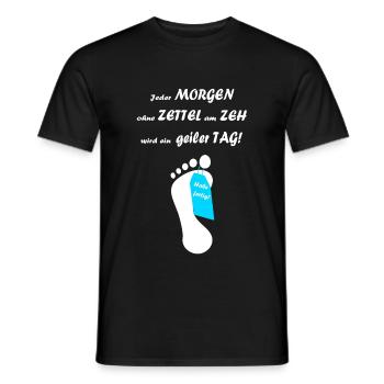 Jeder Tag ohne Zettel am Zeh wird ein geiler Tag - Männer T-Shirt - Schwarz - Vorne - AI Model Male 178 light (178cm)