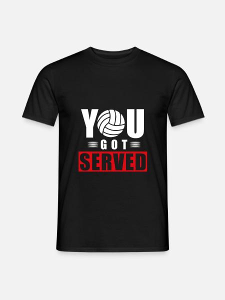 You got served - Men's T-Shirt - black