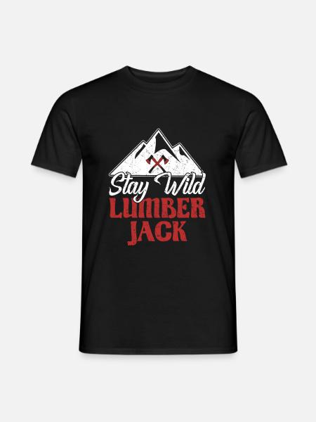 Bûcheron Bûcheron Rester Sauvage Bûcheron - T-shirt homme - noir