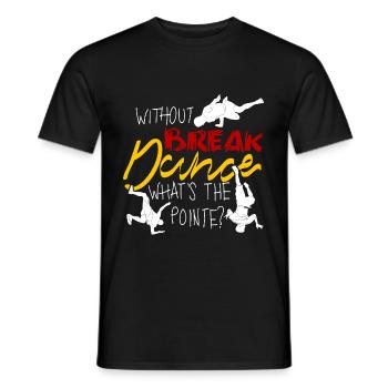 Breakdance BBoy Breakdancing Breakdancer - Men's T-Shirt - black - Front - AI Model Male 178 light (178cm)