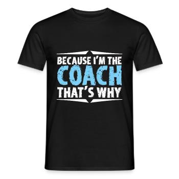 Parce que je suis l'entraîneur, c'est pourquoi Gift Sport - T-shirt homme - noir - Devant - AI Model Male 178 light (178cm)
