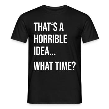 Funny Saying Gift Funny Funny Sayings - Men's T-Shirt - black - Front - AI Model Male 178 light (178cm)