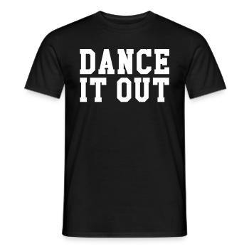 Dance it out - Men's T-Shirt - black - Front - AI Model Male 178 light (178cm)