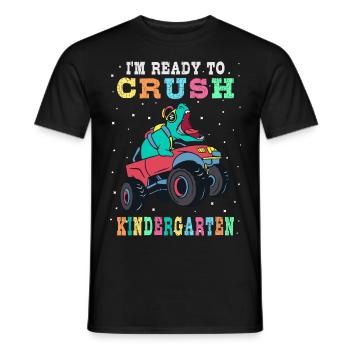 Ready to crush kindergarten - Men's T-Shirt - black - Front - AI Model Male 178 light (178cm)