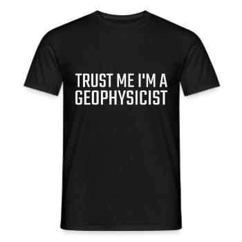Geophysicist Trust Me Geophysics - Männer T-Shirt - Schwarz - Vorne - AI Model Male 178 light (178cm)