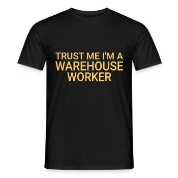 Warehouse Worker Trust Me - Männer T-Shirt - Schwarz - Vorne - AI Model Male 178 light (178cm)