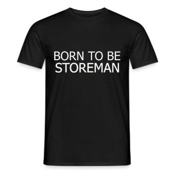 Storeman Born To Be - Men's T-Shirt - black - Front - AI Model Male 178 light (178cm)