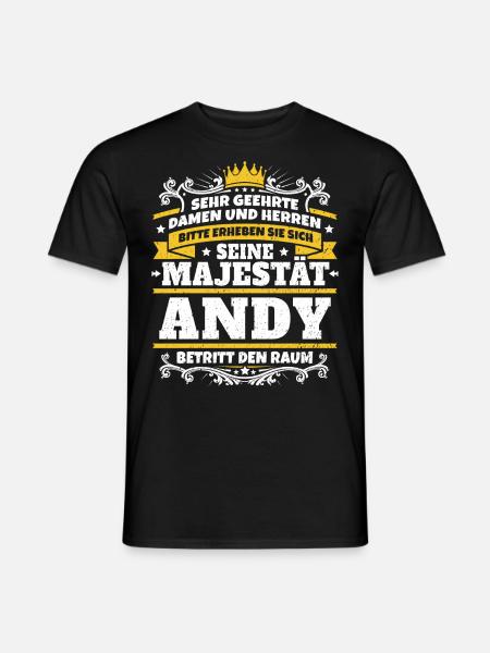 Seine Majestät Andy - Männer T-Shirt - Schwarz