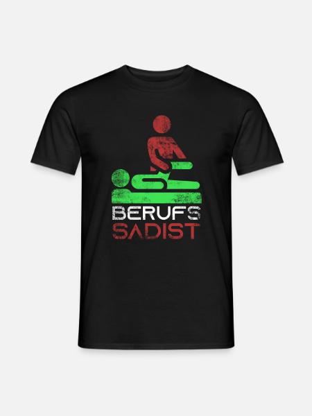 Physiotherapeut Berufs Sadist Geschenk - Männer T-Shirt - Schwarz