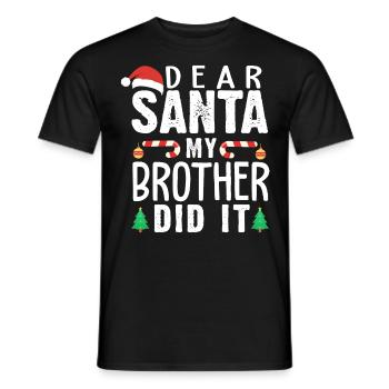 Dear Santa, my brother did it. Xmas Spruch - Männer T-Shirt - Schwarz - Vorne - AI Model Male 178 light (178cm)