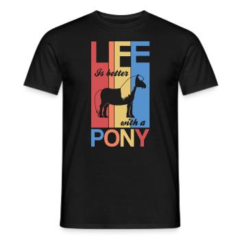 Life is better with a Pony Pferde Mädchen Geschenk - Männer T-Shirt - Schwarz - Vorne - AI Model Male 178 light (178cm)