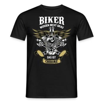 Biker werden nicht grau, Das ist Chrome. Motorrad - Männer T-Shirt - Schwarz - Vorne - AI Model Male 178 light (178cm)