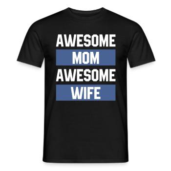 Awesome Mom Awesome Wife - Mothers's Day Gift - Men's T-Shirt - black - Front - AI Model Male 178 light (178cm)