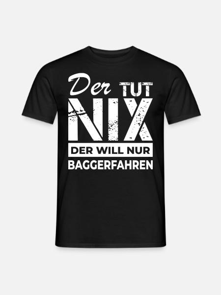 Baggerfahren - Baggerfahrer - Männer T-Shirt - Schwarz