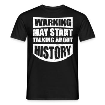 Warning, can start talking about history - Men's T-Shirt - black - Front - AI Model Male 178 light (178cm)