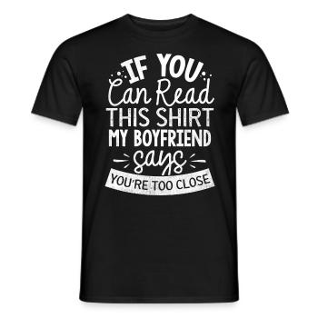 If you can read this, you're too close - Men's T-Shirt - black - Front - AI Model Male 178 light (178cm)