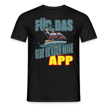 Für das gibt es noch keine App - Männer T-Shirt - Schwarz - Vorne - AI Model Male 178 light (178cm)